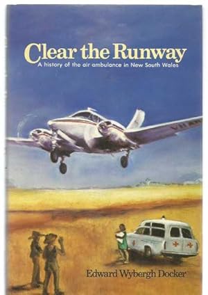 Clear the Runway - History of air ambulance in New South Wales - author signed