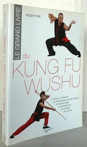 Le grand livre du Kung Fu Wushu