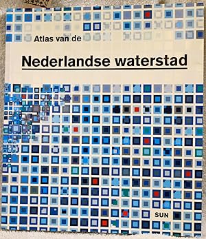 Atlas van de Nederlandse waterstad