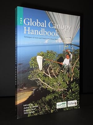 The Global Canopy Handbook: Techniques of Access and Study in the Forest Roof [SIGNED]