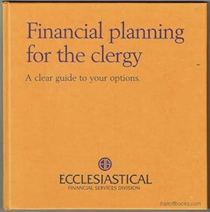 Financial Planning For The Clergy: A Clear Guide To Your Options