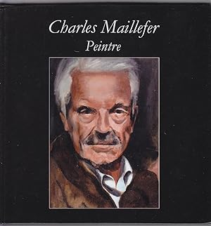 Charles Maillefer. Peintre.