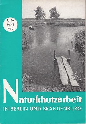 Naturschutzarbeit in Berlin und Brandenburg Jg. 16 Heft 1(1980)