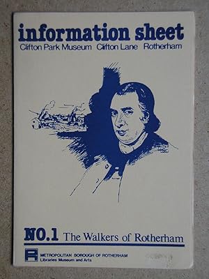 The Walkers of Rotherham. Clifton Park Museum Information Sheet No. 1.
