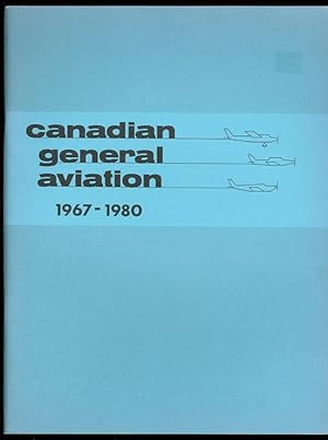 CANADIAN GENERAL AVIATION, 1967-1980.