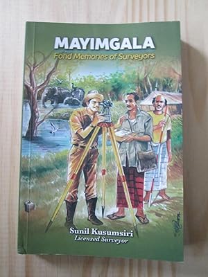Mayimgala : Fond Memories of Surveyors