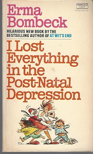 I Lost Everything In The Post - Natal Depression (1974 )