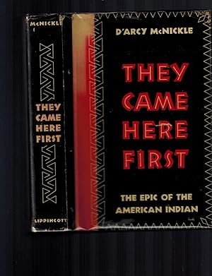 They Came Here First; The Epic of the American Indian