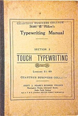 Stott and Hoare's Typewriting Manual: Touch Typewriting: Sections 1 & 2 (2 booklets).