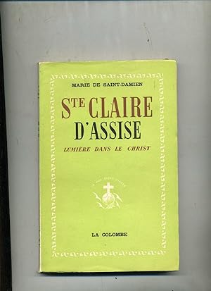 SAINTE CLAIRE D'ASSISE LUMIÈRE DANS LE CHRIST