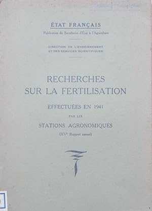 Recherches sur la fertilisation effectuées en 1941 par les stations agronomiques