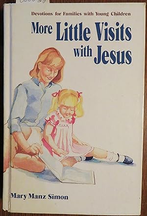 More Little Visits with Jesus : devotions for families with young children