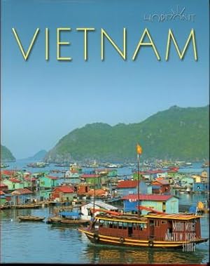 Vietnam. Mit Bildern von Mario Weigt und Texten von Walter M. Weiss.