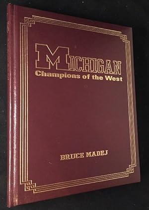 Michigan: Champions of the West (SIGNED BY PRESIDENT GERALD R. FORD, DAN DIERDORF + FIVE MORE!)