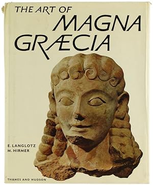 THE ART OF MAGNA GRAECIA. Greek Art in Southern Italy and Sicily.: