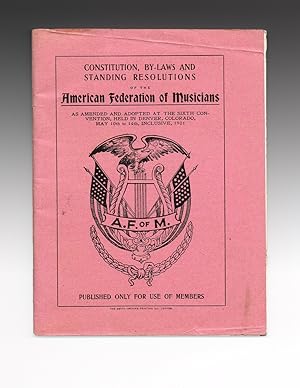 Constitution, By-Laws and Standing Resolutions of the American Federation of Musicians (American ...