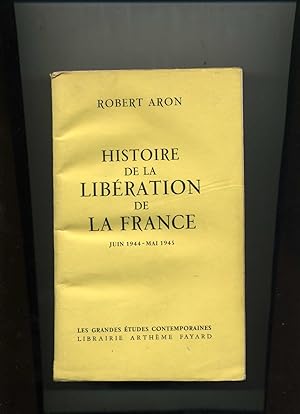 HISTOIRE DE LA LIBÉRATION DE LA FRANCE JUIN 1944 - MAI 1945