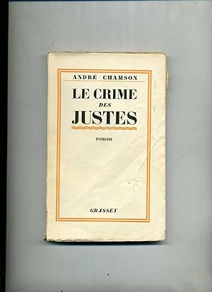 LE CRIME DES JUSTES. Roman