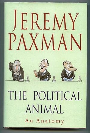 The Political Animal. An Anatomy