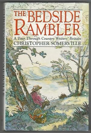 The Bedside Rambler. A Tour Through Country Writers' Britain