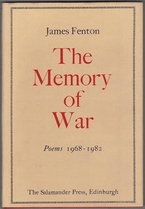 The Memory of War. Poems 1968 - 1982