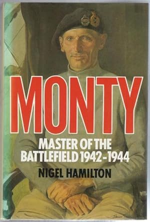 Monty. Master of the Battlefield 1942-1944