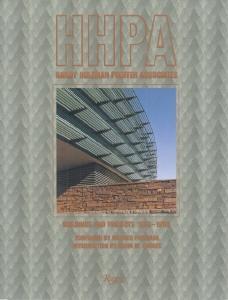 HHPA: Hardy Holzman Pfeiffer Associates: Buildings and Projects 1992-1998