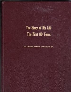 The Story of My Life: The First 80 Years