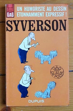 Syverson. Un humoriste au dessin étonnamment expressif!