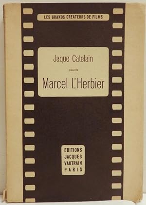 Jaque Catelain présente Marcel L'Herbier. 32 planches d'illustrations documentaires.