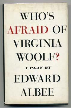 Who's Afraid of Virginia Woolf (Signed)