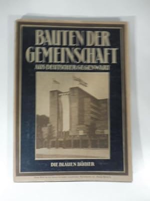 Bauten der Gemeinschaft. Deutsche Baukunst der Gegenwart