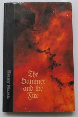 The Hammer and the Fire (SIGNED)