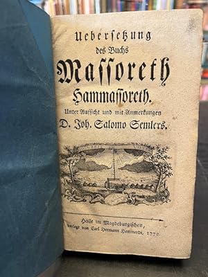 Uebersetzung des Buchs Massoreth Hammassoreth : Unter Aufsicht und mit Anmerkungen / Joh. Salomo ...