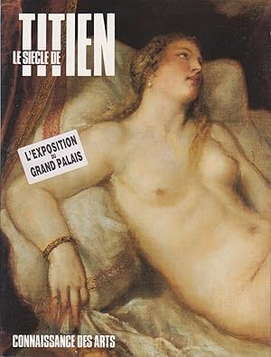 Siècle de Titien (Le) [Revue "Connaissance des Arts", hors-série n°35, catalogue de l'exposition ...