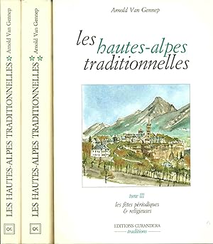 Les hautes-Alpes Traditionnelles.tomes 1 2 et 3
