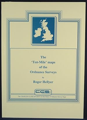 The 'Ten Mile' maps of the Ordnance Surveys