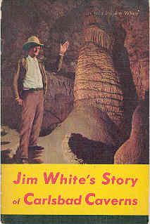 Jim White's Story of Carlsbad Caverns