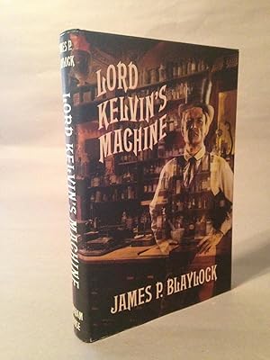 Lord Kelvin's Machine: A Novel