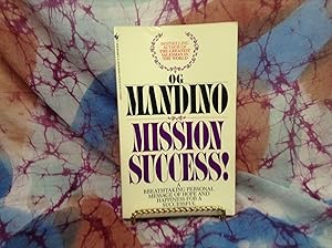 Mission Success! A Breathtaking Personal Message Of Hope And Happiness For A Successful Life