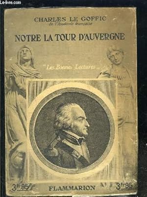 Notre La Tour D Auvergne Les Bonnes Lectures By Le Goffic Charles Bon