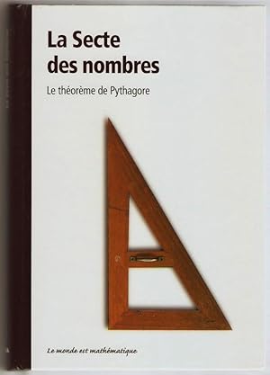 La Secte des Nombres. Le Théorème de Pythagore.