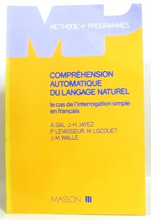 Comprehension Automatique Du Langage Naturel - Le Cas De L'interrogation Simple En Français