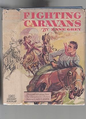 Fighting Caravans (Paramount Pictures Photoplay Edition in dust jacket)