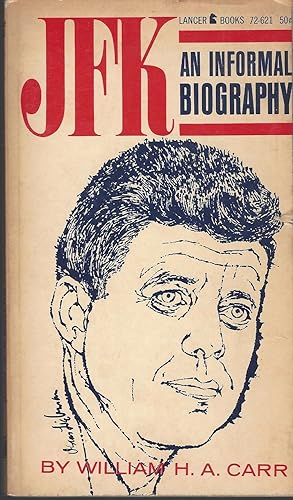 JFK An Informal Biography