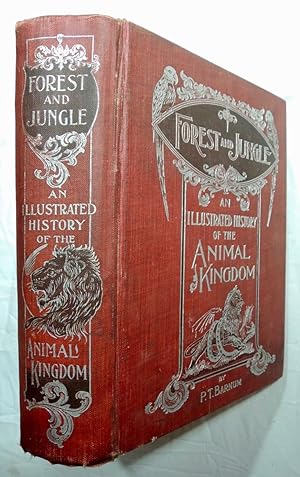 Forest & Jungle Or Thrilling Adventures in all Quarters of the Globe 1907 P. T. Barnum
