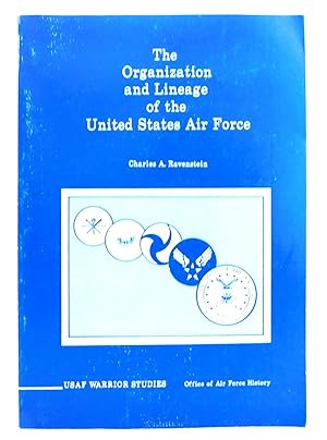 The Organization and Lineage of the United States Air Force/USAF Warrior Studies