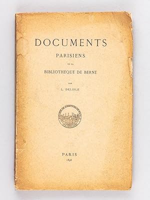 Documents Parisiens de la Bibliothèque de Berne
