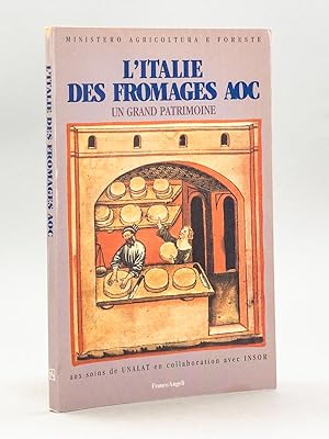L'Italie des Fromages AOC. Un grand patrimoine.