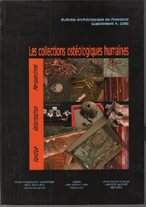 Les collections archéologiques humaines / bulletin archéologique de provence supplément 4